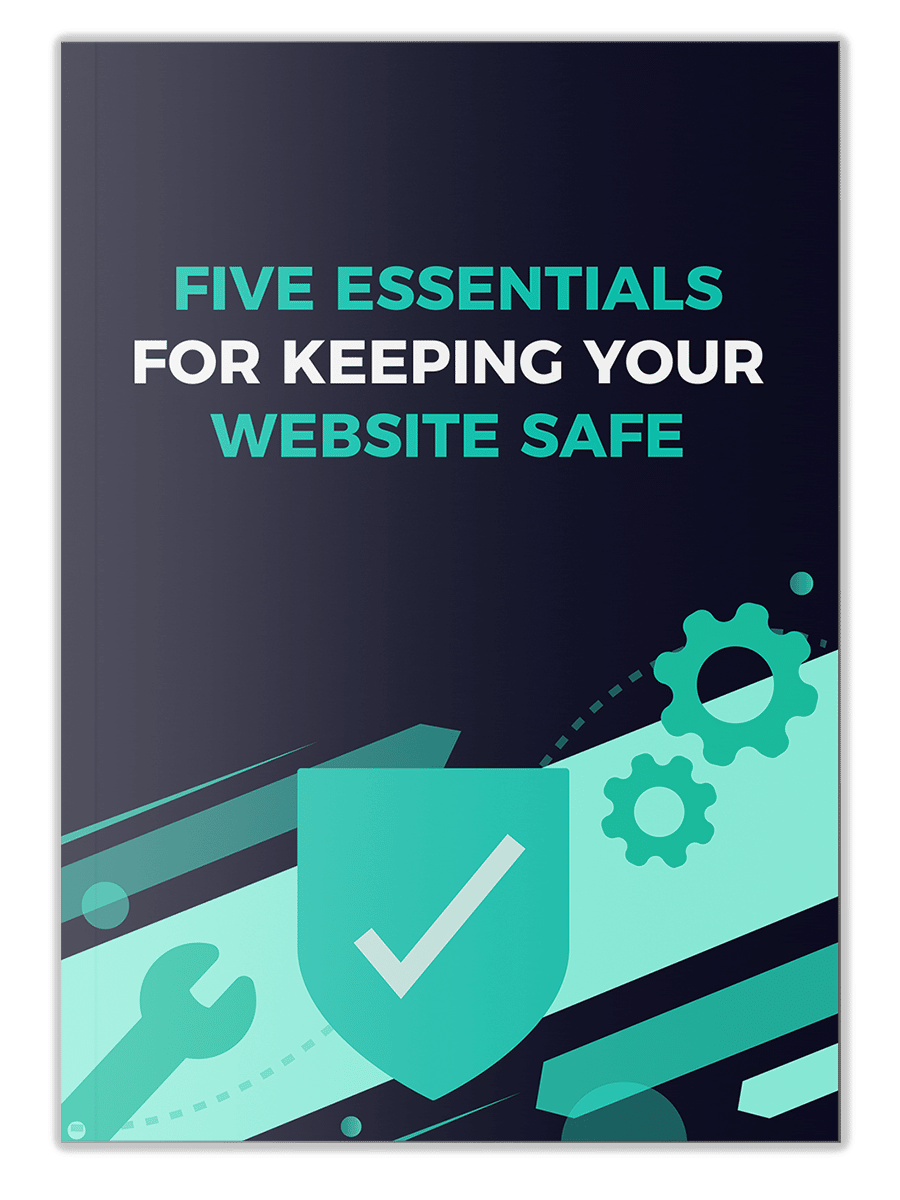 Five Essentials for Keeping your Website Safe Image.