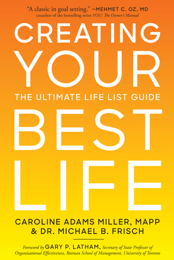 A book entitles, Creating your best life.