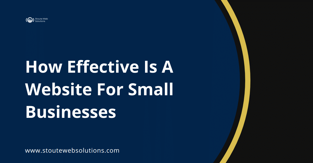 How Effective Is A Website For Small Businesses