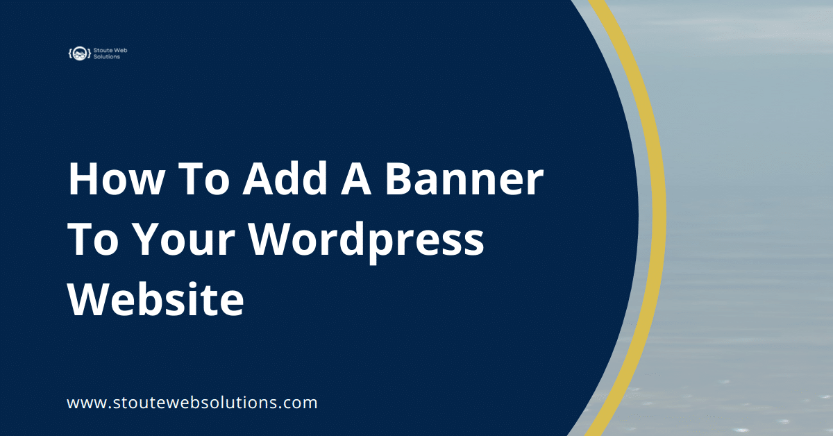 How To Add A Banner To Your Wordpress Website