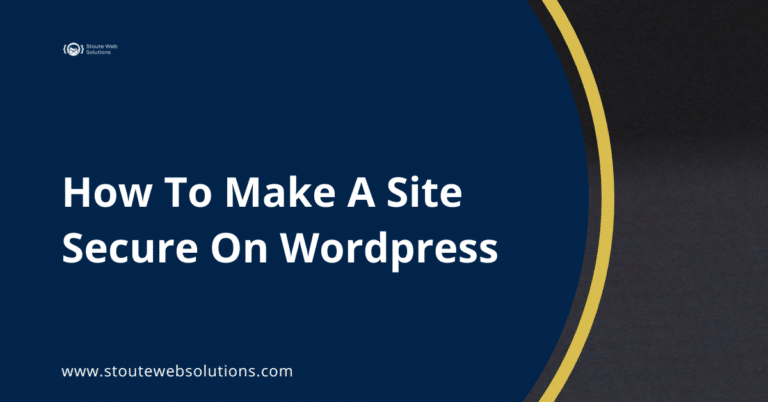 How To Make A Site Secure On Wordpress