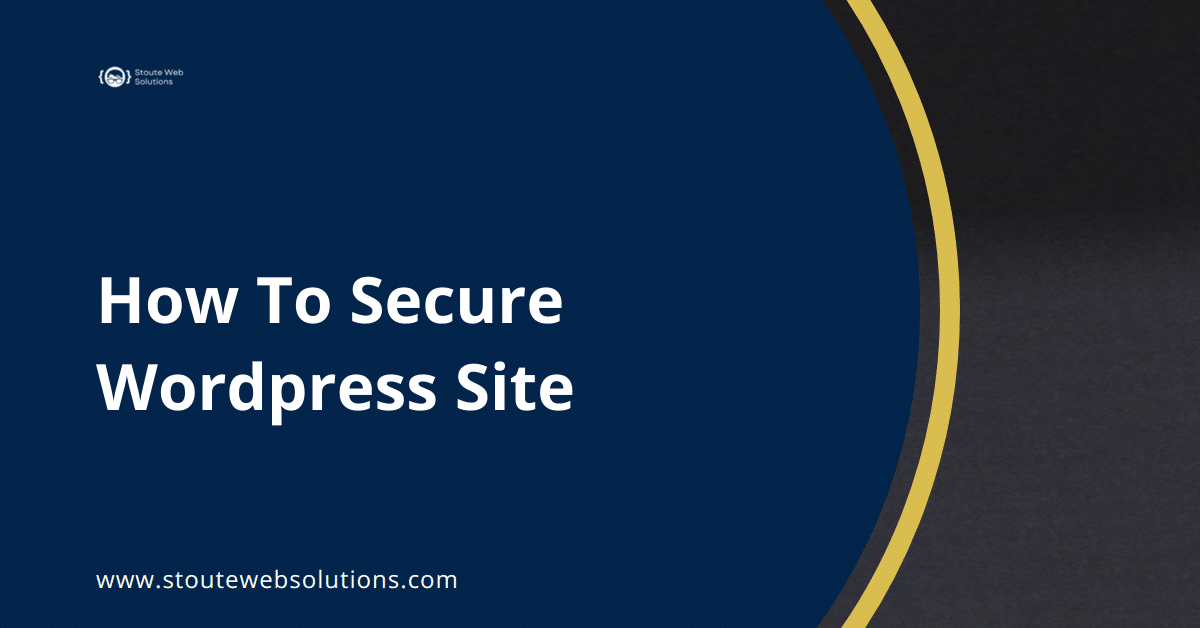 How To Secure Wordpress Site