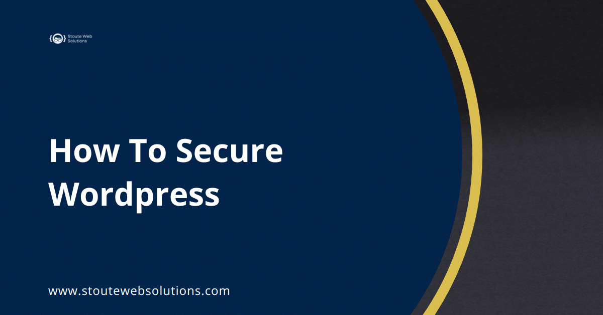 How To Secure Wordpress