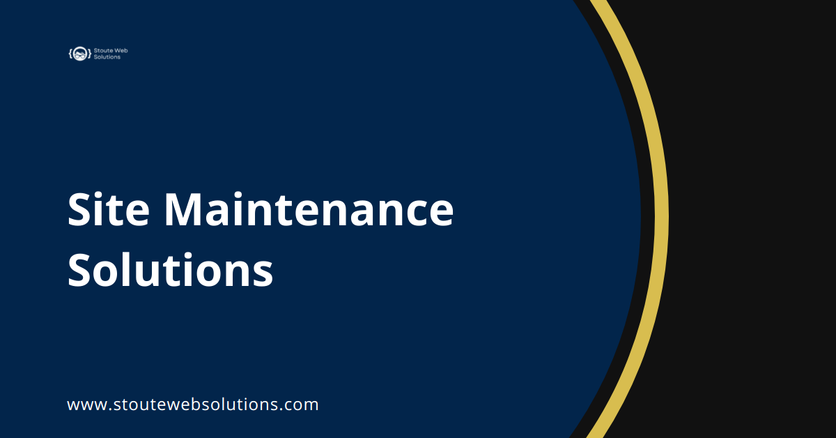 Site Maintenance Solutions