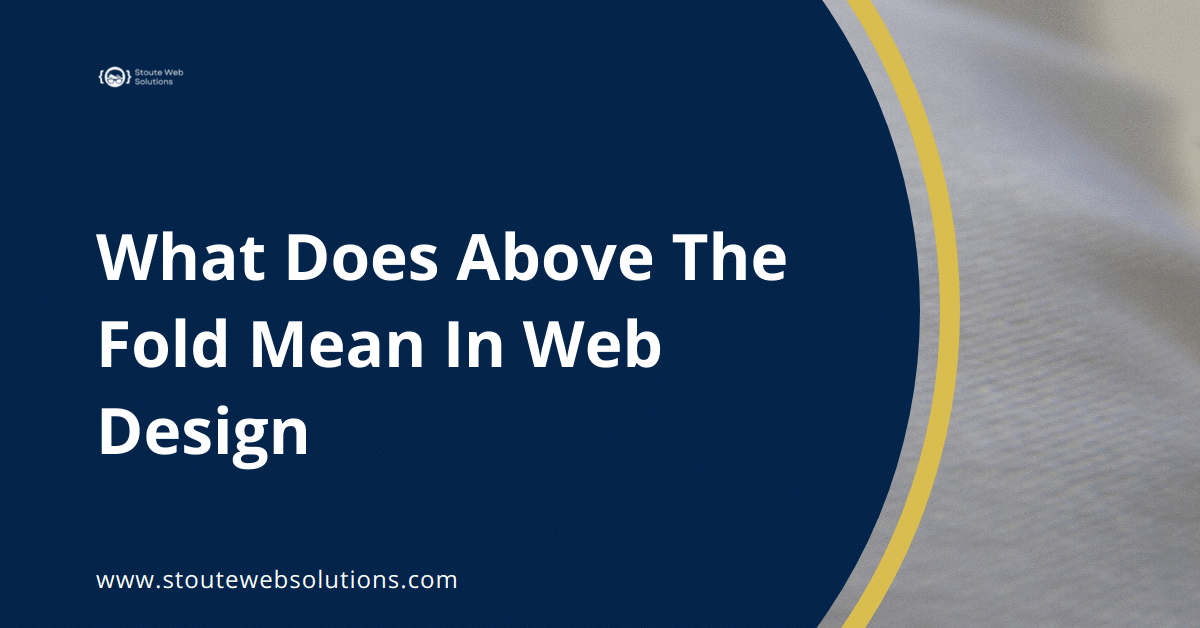 What Does Above The Fold Mean In Web Design