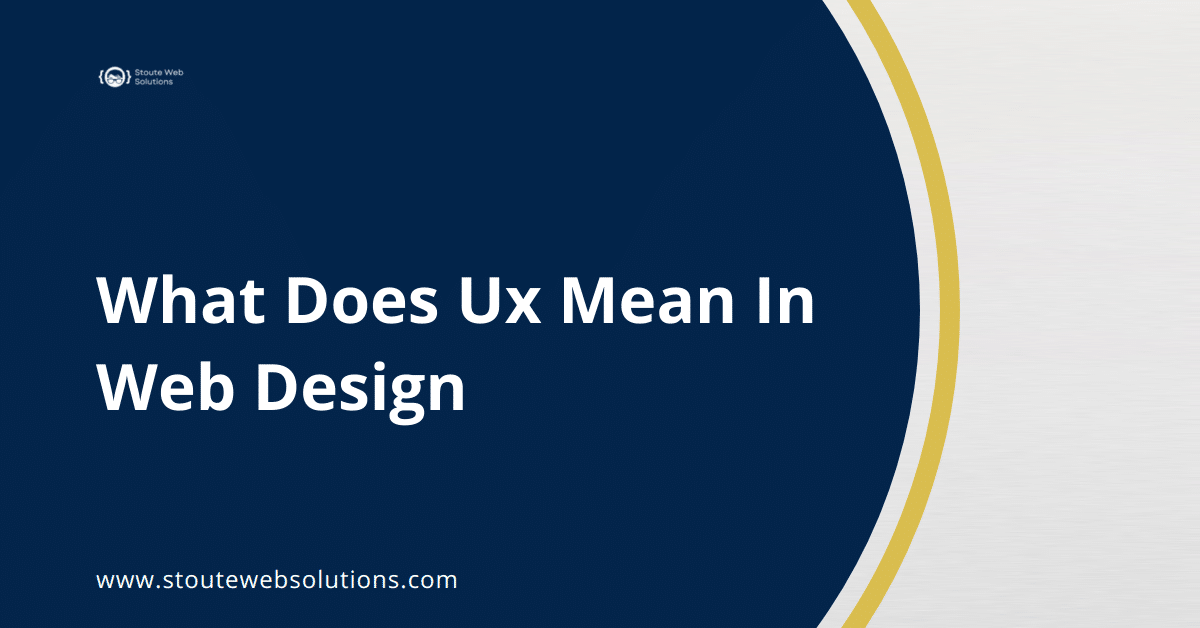 What Does Ux Mean In Web Design